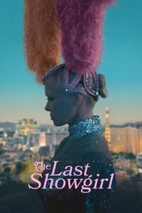 The Last Showgirl เดอะ ลาสต์ โชว์เกิร์ล